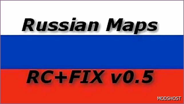 ETS2 Mod: Russian Maps Road Connection + FIX V0.5 (Featured)