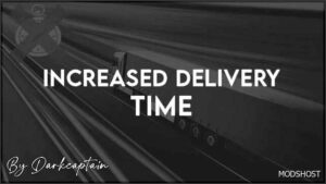 ETS2 Mod: Increased Delivery Time (Featured)