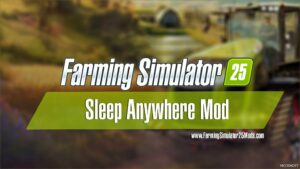 FS25 Script Mod: Sleep Anywhere (Featured)