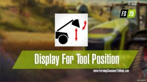 FS25 Script Mod: Display for Tool Position (Convert) (Image #2)