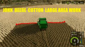 FS25 John Deere Mod: Cotton Harvester (BIG Field) (Featured)