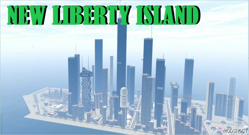 GTA 5 Map Mod: NEW Liberty Island – NEW York Tower City Style (Menyoo) (Featured)